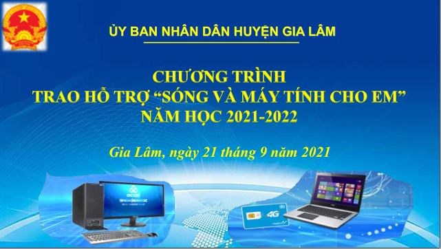 Huyện Gia Lâm: 145 học sinh có hoàn cảnh khó khăn được hỗ trợ thiết bị học trực tuyến từ chương trình  Sóng và máy tính cho em 